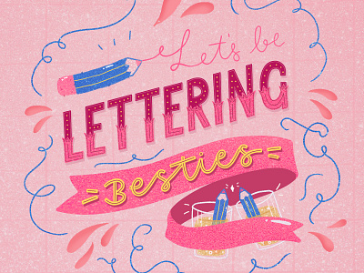 "Let's Be Lettering Besties" Collab art licensing cute design digital art editorial design goodtype hand lettering illustrated illustration photoshop typography