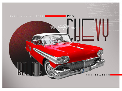 CAR ad Chevy Bel Air 1957 ads advertisement advertising branding car car ad cars chevrolet chevy dailydesign design fonts new design photoshop typography