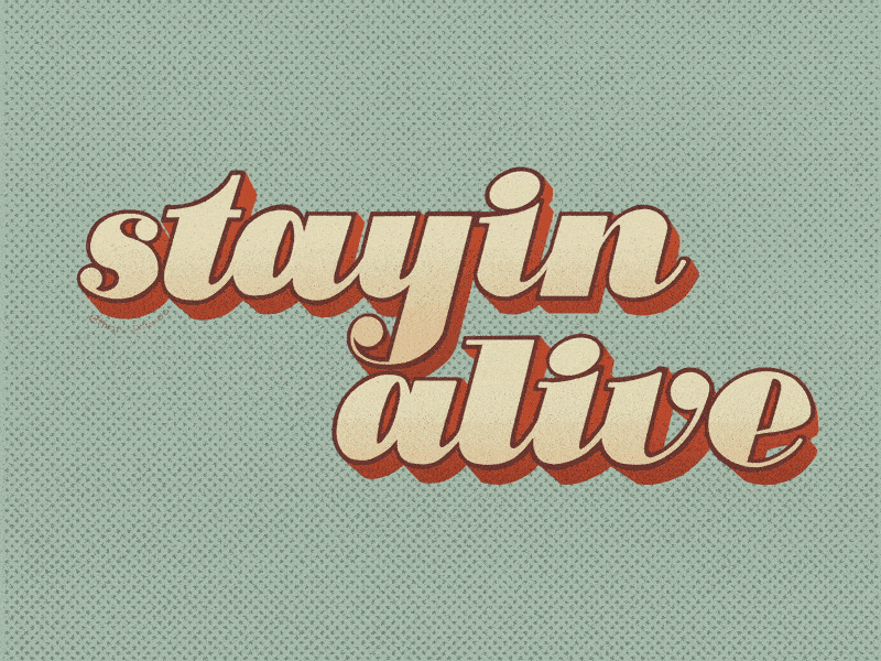 Stayin Alive after effects animation after effects lettering animated lettering chunky letters handlettering procreate lettering retro design retro lettering thick lettering