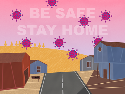 Be safe / Stay home city covid 19 covid19 cute design empty illustration illustrator safe safety science sick stayhome virus