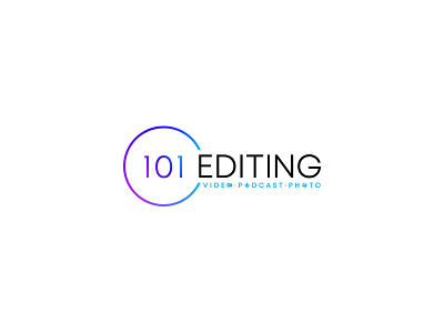 101 Editing Video Podcast Photo Logo Design branding business design designer graphic logo logopreneur modern typography unique