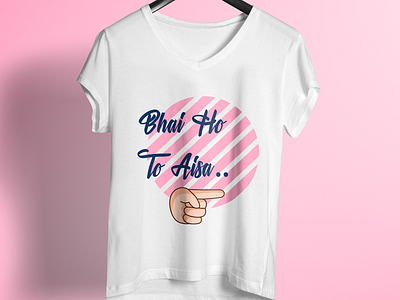 Bhai Ho To Aisa T Shirt Design