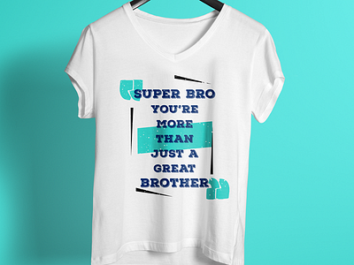 Super Bro You're More Than Just A Great Brother T Shirt Design 99 designs amazon colorful design rakhi design rakhi special raksha bandhan t shirt unique design