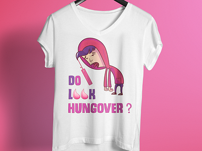 Do Look Hungover T Shirt Design 99 designs amazon colorful design famous design t shirt t shirt design unique design