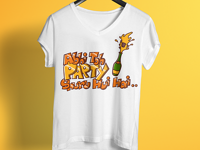 Abhi Toh Party Shuru Hui Hai T Shirt Design 99 designs amazon colorful design cute design famous design funny design party design t shirt tshirt design unique design