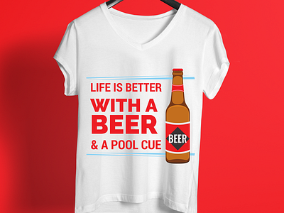 Life Is Better With A Beer T Shirt Design