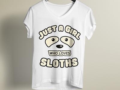 Just A Girl Who Loves Sloths T- Shirt Design