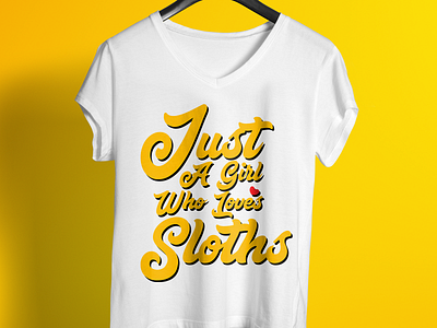 Just A Girl Who Loves Sloths T-Shirt Design 99 designs amazon colorful design design enjoy summer t shirt tshirt typography unique design