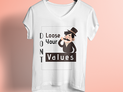 Dont Loose Your Values T Shirt Design 99 designs amazon cartoon colorful design enjoy famous design illustration summer t shirt tshirt unique design