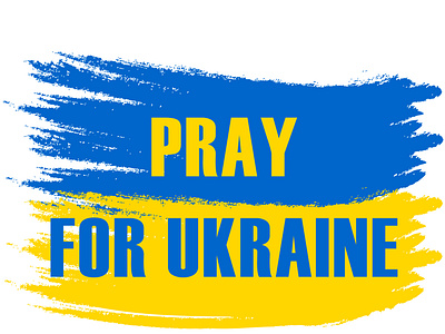 PRAY FOR UKRAINE!!! blue and yellow colors branding design graphic design illustration pray for ukraine stop war ukrainian ukrainian design ukrainian flag ukrainian pride