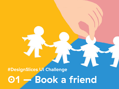 #DesignSlices UI Challenge 01 - Book a friend