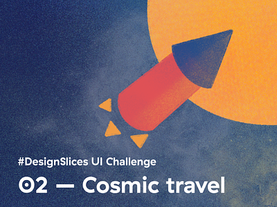 #DesignSlices UI Challenge 02 - Cosmic travel articlepage cosmic cosmictravel design designslices designslicesuichallenge diary travel traveldiary ui uichallenge uidesign