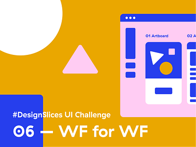 #DesignSlices UI Challenge 06 - Wireframes for Wireframes