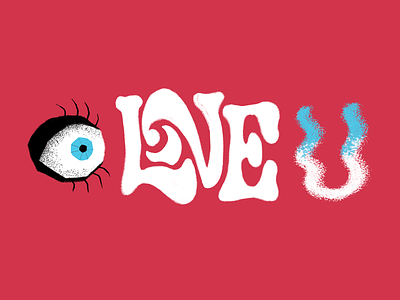 I <3 U eye illustration lettering limited palette love lovers red texture type typography valentine