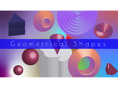 Geometrical Shapes With 3d Illustration By Rajesh Velan On Dribbble