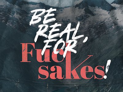 Be Real design typography