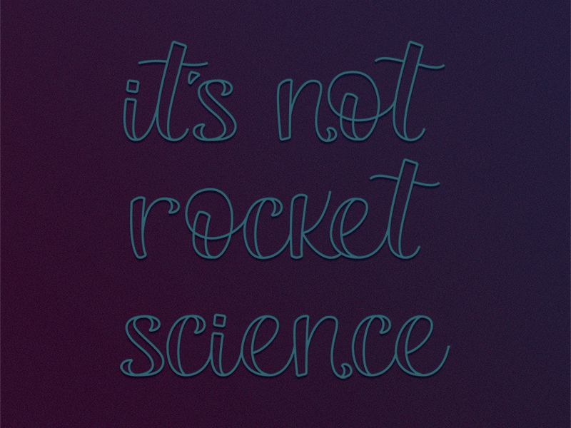 It's not rocket science animation lettering neon letter neon light vector web