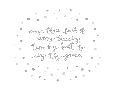 come thou fount of every blessing christmas hand drawn type hymn silver typography winter