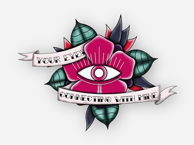 Slowly, your eyes connecting with mine draw floral flowers illustration illustrator old school old school tattoo pink redbubble roses sticker tattoo tattoo art teepublic texture threadless traditional tattoo typography vector white