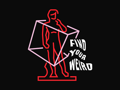 Find your weird, David. branding design graphic graphic design insignias noir vector