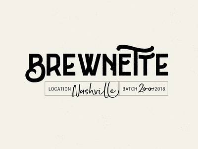 Brewnette Proposed Logo 1 beer grunge logo script wordmark