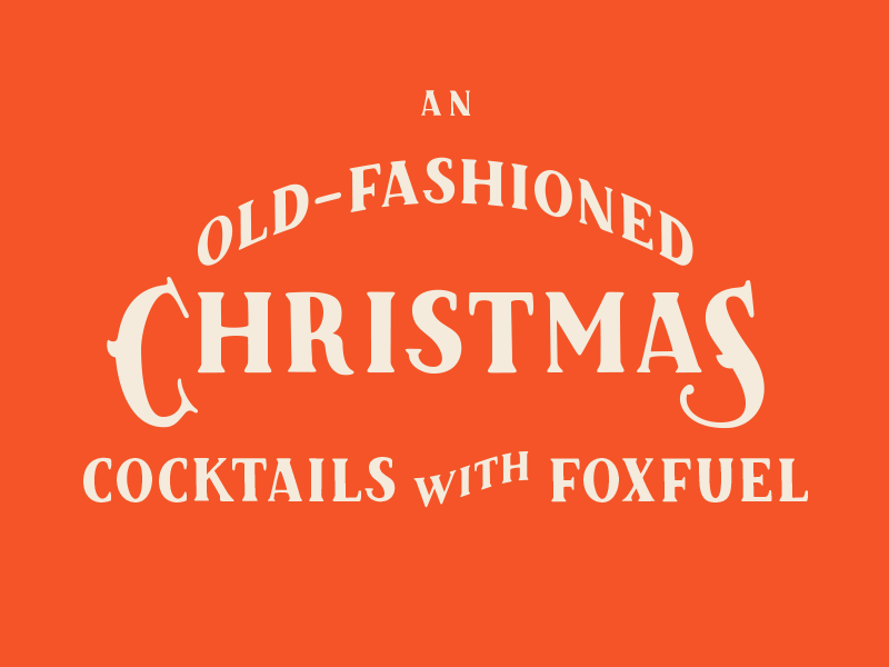 An Old-Fashioned Christmas lockup vintage old-fashioned foxfuel christmas typography