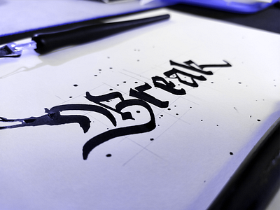 Break Calligraphy blackletter calligraphy graphicdesign lettering type typeface typography
