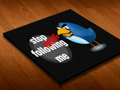 Angry Twitter - Stop fucking following me! angry angry birds bird twitter