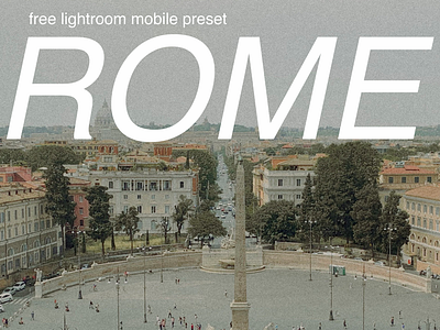 Rome Free Lightroom Mobile Preset