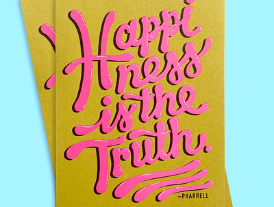 Happiness Is The Truth card greeting card hand lettering lettering pharrell type typography zenfetti