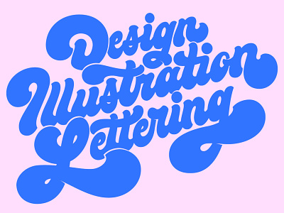 Design, Illustration, Lettering 60s 70s blue design hand lettering hand type illustration lettering logo logotype pink type typography