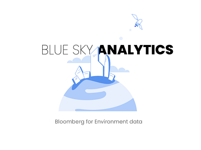 Blue Sky Analytics "Bloomberg for environment data" 2020 adobe artificial intelligence basics bloom bloomberg blooming blue branding business data dribbble energy environment explainer figma illustration space