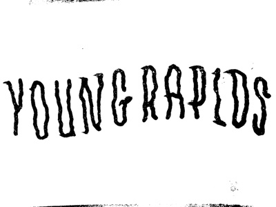 Young rapids 1 black black and white hand drawn hand lettering lettering text typography