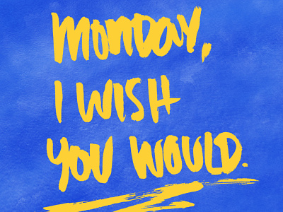 Monday Blues brush doodle handletter sarcastic script