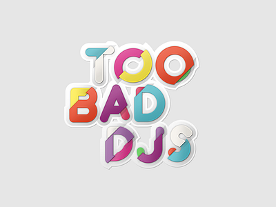 Too Bad DJs