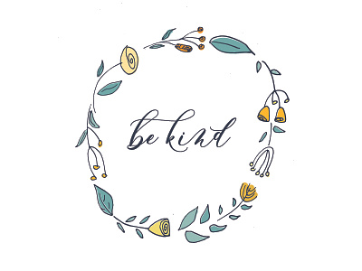 Be Kind bekind design flowers handdrawn illustration pastel