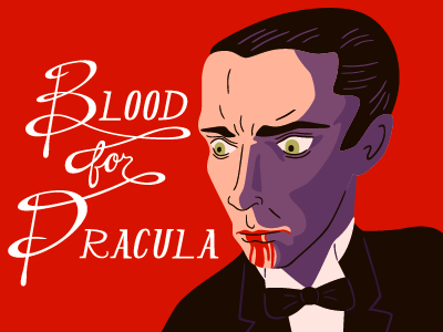Blood for Dracula blood criterion dracula film hand lettered illustration lettering vampire vector