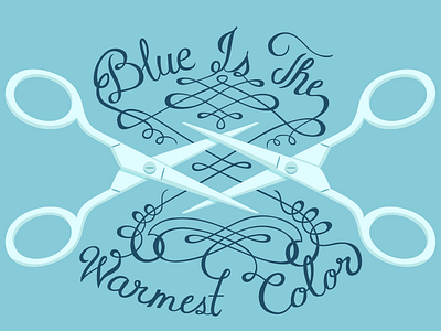 Blue Is the Warmest Color film hand lettered illustration lettering scissoring scissors script vector