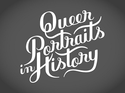 Queer Portraits in History Logo hand lettered lettering logo script