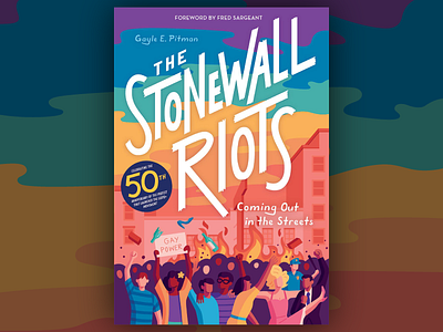 The Stonewall Riots: Coming Out in the Streets book art book cover book cover design illustration lettering queer queer history stonewall riots vector