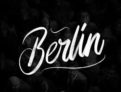 Berlin from La casa de papel freehand lettering berlin branding calligraphy design graphic illustrator la casa de papel logo mardy graphic procreateapp typography logo