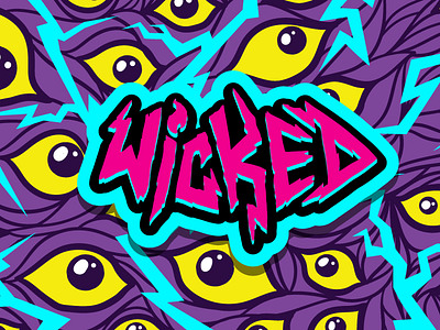 Wicked Eye 2d art arthouse character design energy graphics illustration lettering typography