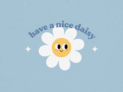 Have a nice daisy