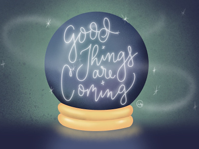Good Things are Coming apple pencil calligraphy crystal ball digital art halloween handlettering illustration pnw prototype quote typography witchy