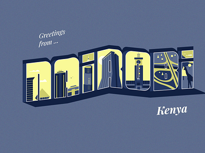 Greetings from Nairobi. building city flat design greetings illustration lettering typography