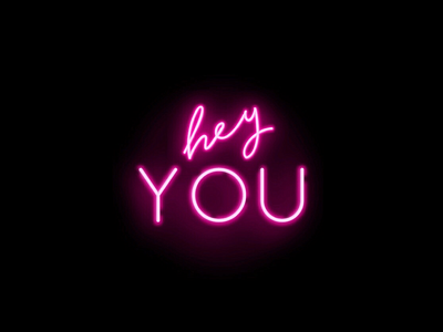 hey you digital illustration lettering neon neon lettering neon sign typography