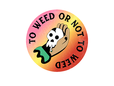 To Weed or Not to Weed