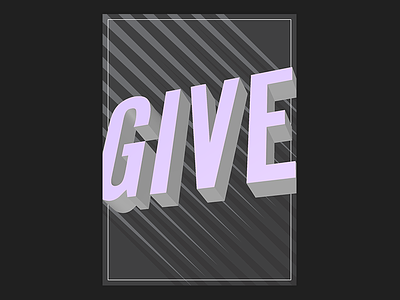 GIVE black blank poster design give graphic design grey lilac poster poster design print print design purple text type type poster white word