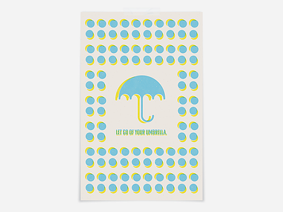 let go of your umbrella. faux riso kacey musgraves lyrics music poster poster design print print design riso riso print risograph risography risoprint umbrella