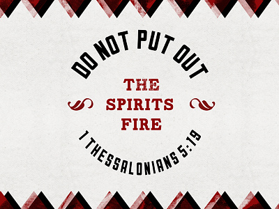 Do Not Put Out The Spirits Fire (Version 2) 1 thessalonians brush circle curve flourish opacity texture